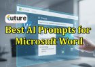 Best AI Prompts for Microsoft Word