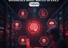 Top Cybersecurity Threats Businesses Must Watch in 2025