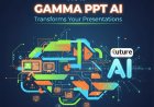 How Gamma PPT AI Transforms Your Presentations — Features, Use Cases & Best Practices