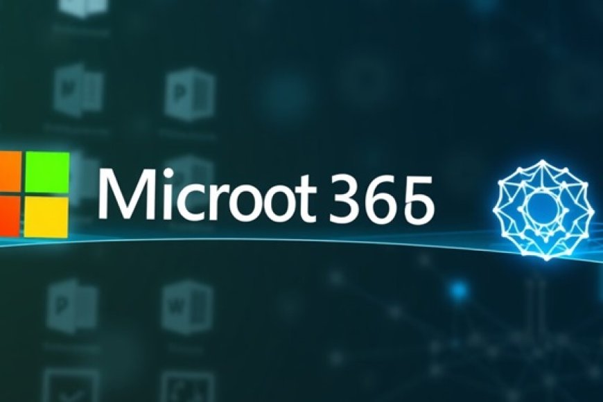 Microsoft Diversifies AI Partnerships: Anthropic Joins the Office 365 Ecosystem