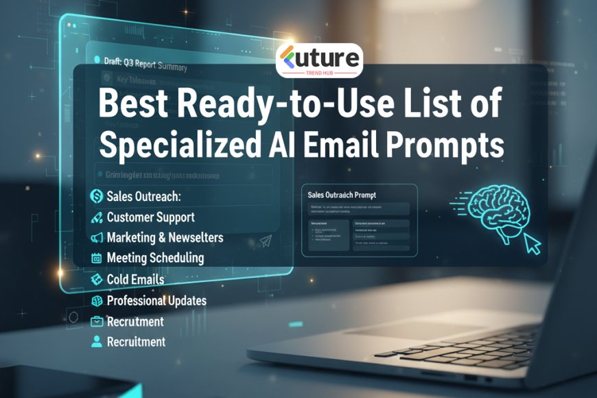 Best ready-to-use list of specialized AI email prompts