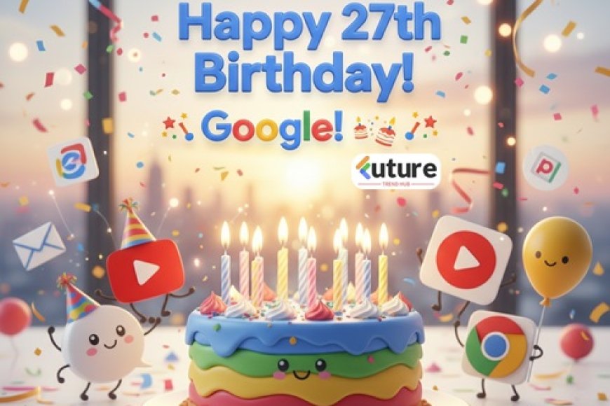 Happy 27th Birthday, Google!