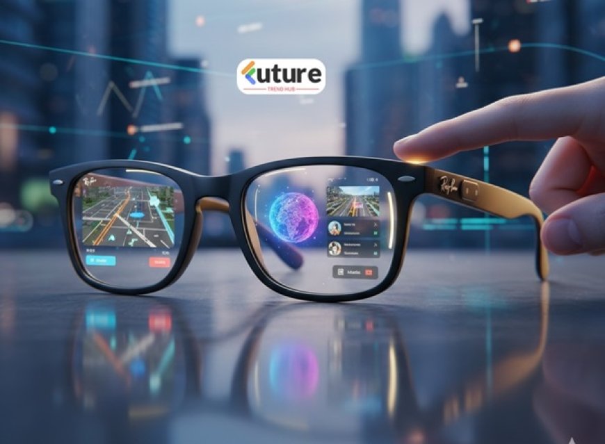 Meta Ray-Ban Display Smart Glasses: The Future of Wearable Tech