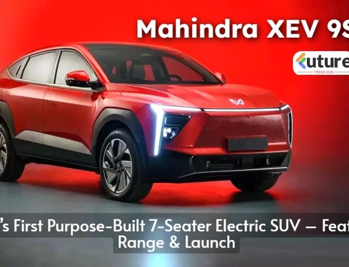 Mahindra XEV 9S: India’s First Purpose-Built 7-Seater Electric SUV – Features, Range & Launch