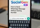 How to Send WhatsApp Message Without Saving Number Using SocialGen AI