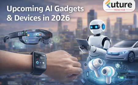 Upcoming AI Gadgets & Devices in 2026 You Should Know