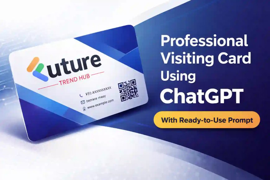Professional Visiting Card Using ChatGPT Guide